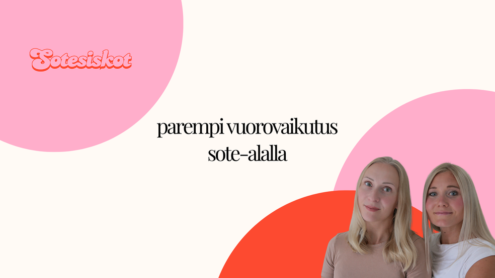 Parempi vuorovaikutus sote-alalla by sotekoulutukset by sotesiskot